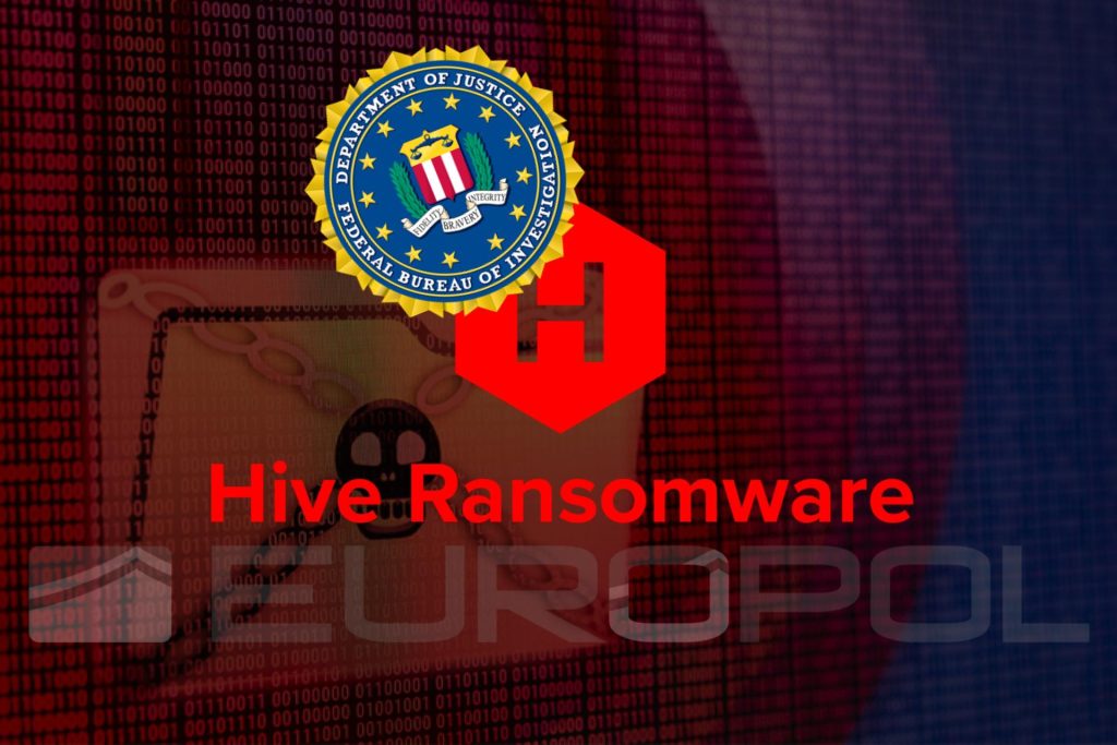 HLS.Today EUR 100 Million Recovered as FBI EUROPOL Shuts Down Hive Cyber Criminals Ransomware Activities
